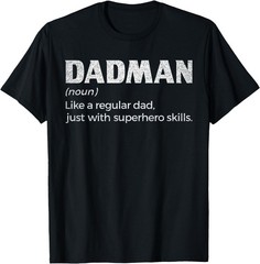 Dadman Definition for Men Funny Fathers Day Dad T-Shirt