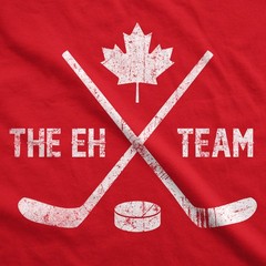 Mens The Eh Team Canadian Hockey Sticks Funny Canada Gift Cool Graphic Tee