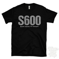 S600: Quiet luxury, V12 whisper T-Shirt car driver gift