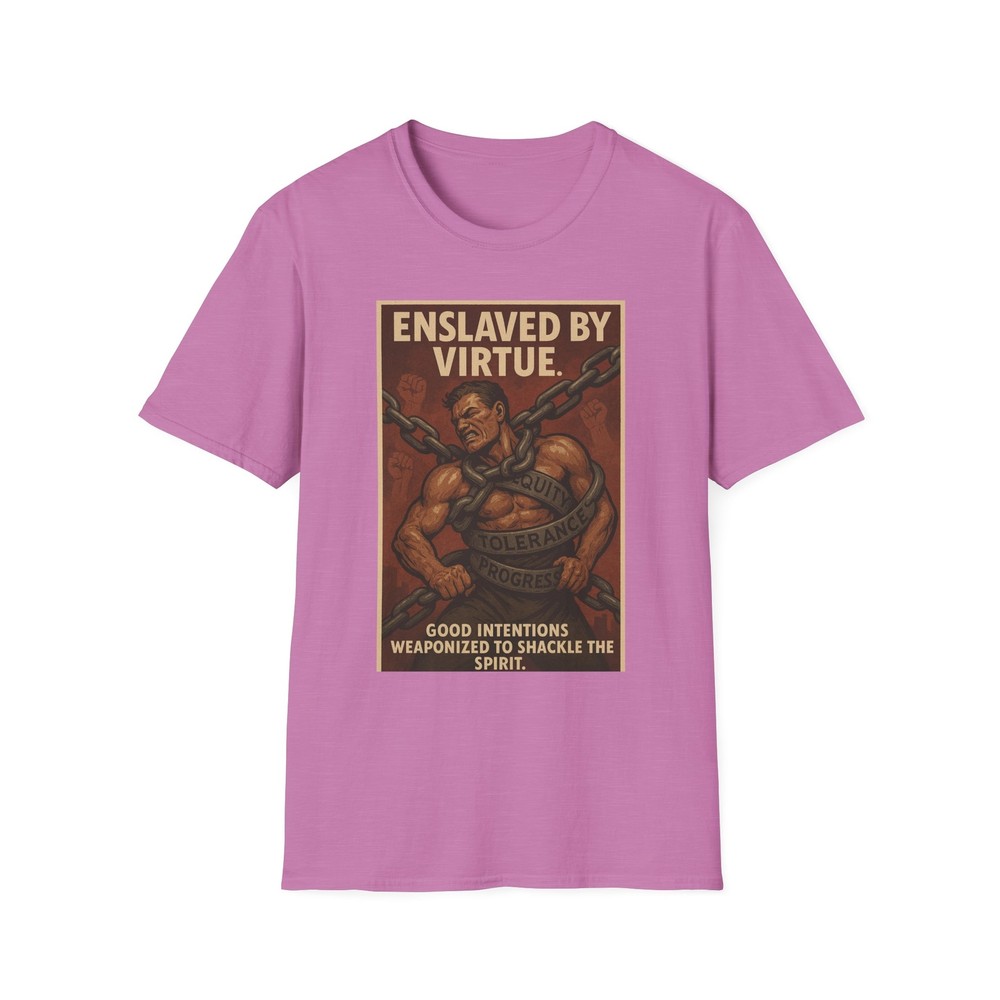 Enslaved By Virtue Shirt, Anti-Marxist American Pride Tee, Red Pill Apparel, USA