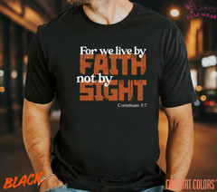 Unisex For We Live By Faith T-Shirt, Men T shirt,Women T shirt Gift ReligionTop
