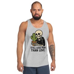 Still Less Pain Than Love Skeleton Cactus Tank Top | Funny DTG Print