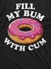 Funny Donut Shirt Inappropriate rude shirt adult humor shirt Humorous gifts Tee