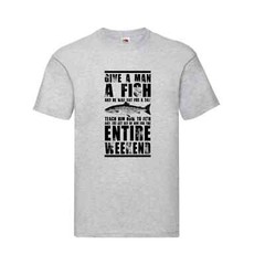 Fishing Give A Man A Fish Humour Novelty T Shirt Various Colours And Sizes