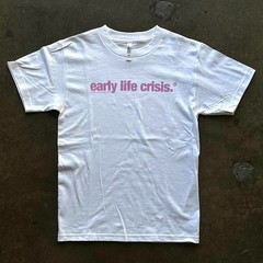 early life crisis Tee