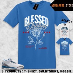 Shirt To Match AJ 3 True Blue 2026 Sneaker Matching Tee Blessed Dream T-Shirt
