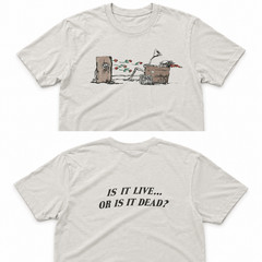 Is it Live or Is it Dead Lot T-shirt inspired short sleeve