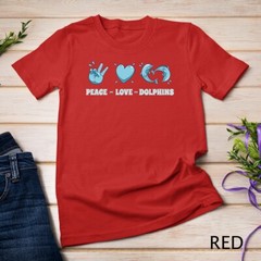 Peace Love Dolphins True Spirit Animal Ocean Lover Dolphin Tee Unisex T-shirt