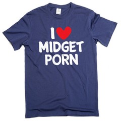 Men’s funny I love Midget Porn inappropriate T-shirt
