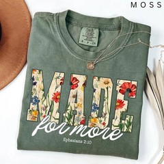 Made For More Wildflower Ephesians Comfort Tee