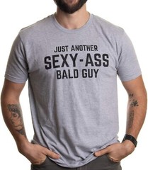 Just Another Sexy Bald Guy | Funny Dad Husband Grandpa X-Large, Sport Grey