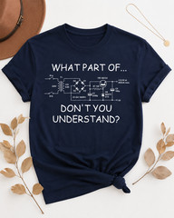 What Part Of Don’t You Understand Math Graphic Funny Unisex T-Shirt