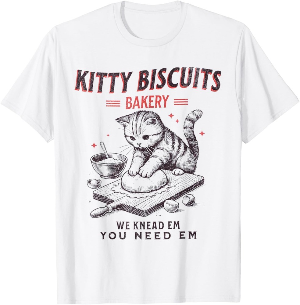 Kitty Biscuits We Knead Em You Need Em Cat Lover T-Shirt