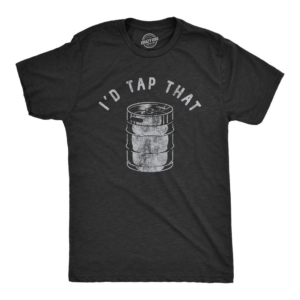 Mens Id Tap That T Shirt Funny Sarcastic Drinking Party Beer Keg Graphic Novelty