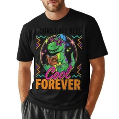 Books Have Been Cool Forever T-Shirt Retros Dinosaur Reader Teacher Tee