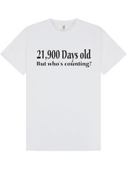 60th BIRTHDAY T-shirt / Tee / 21900 Days Old / Spoof / Joke / Christmas / S-XXL
