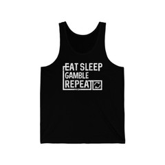 Eat Sleep Gamble Unisex Tank Top
