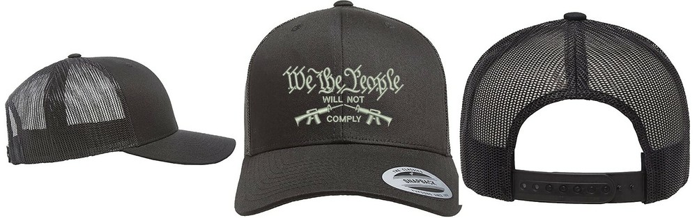 Yupoong Snapback Trucker Embroidered Hat We The People Will Not Comply