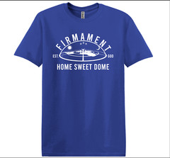 HOME SWEET DOME FIRMAMENT T SHIRT BIBLICAL EARTH THE EARTH IS FLAT