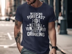 Weekend Forecast Netball With No Chance of Cleaning T-Shirt – Funny Sport Tee