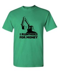 I Run Hoes For Money – farmer humor joke prank – Unisex Cotton T-Shirt Tee Shirt
