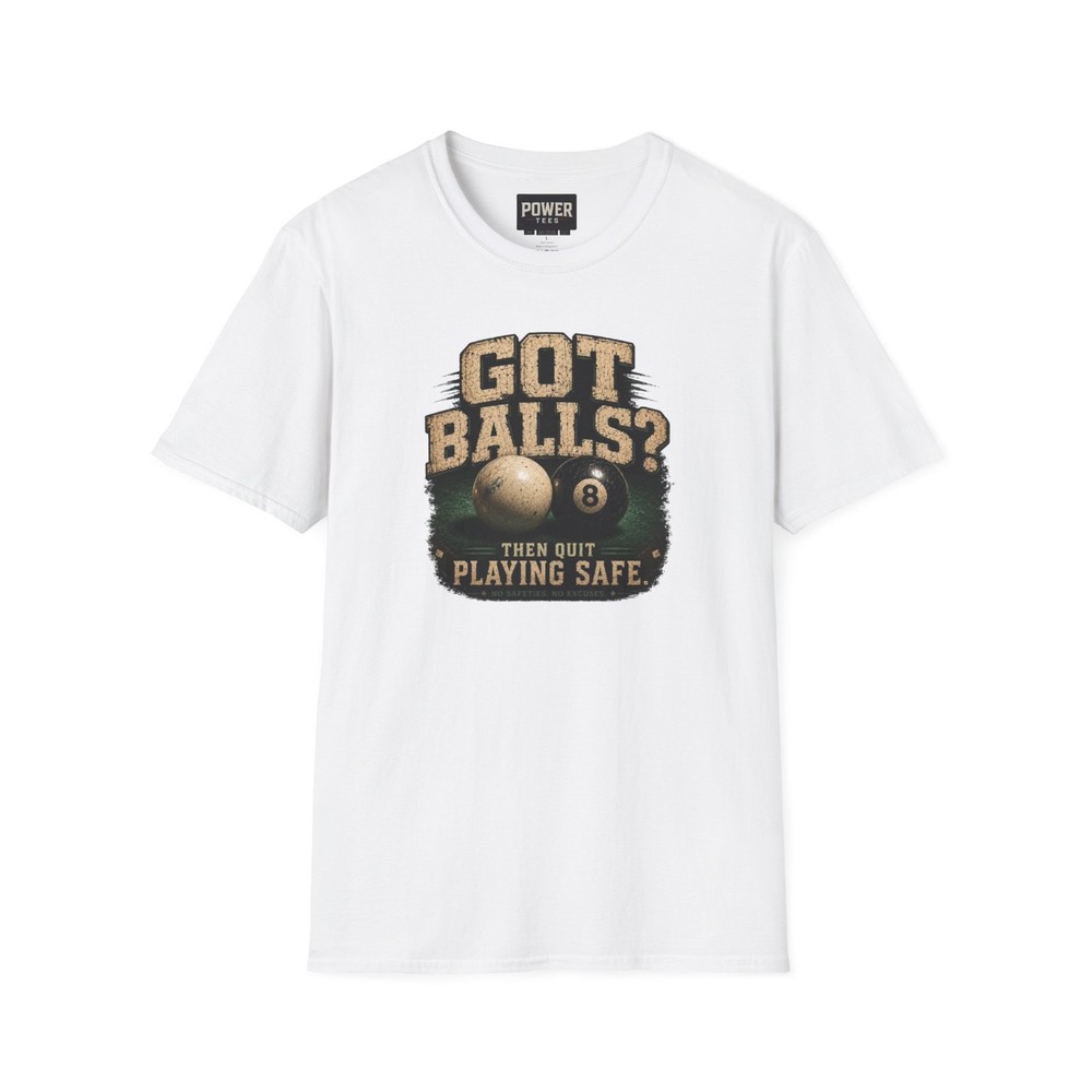 Got Balls? Softstyle T-Shirt