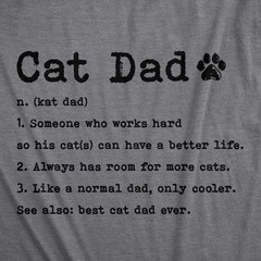 Mens Cat Dad Definition T Shirt Funny Father’s Day Pet Kitty Animal Lover