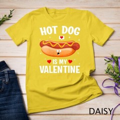 Womens Hotdog Is My Valentine Hotdog Lover Family Couple Outfit Unisex T-shirt