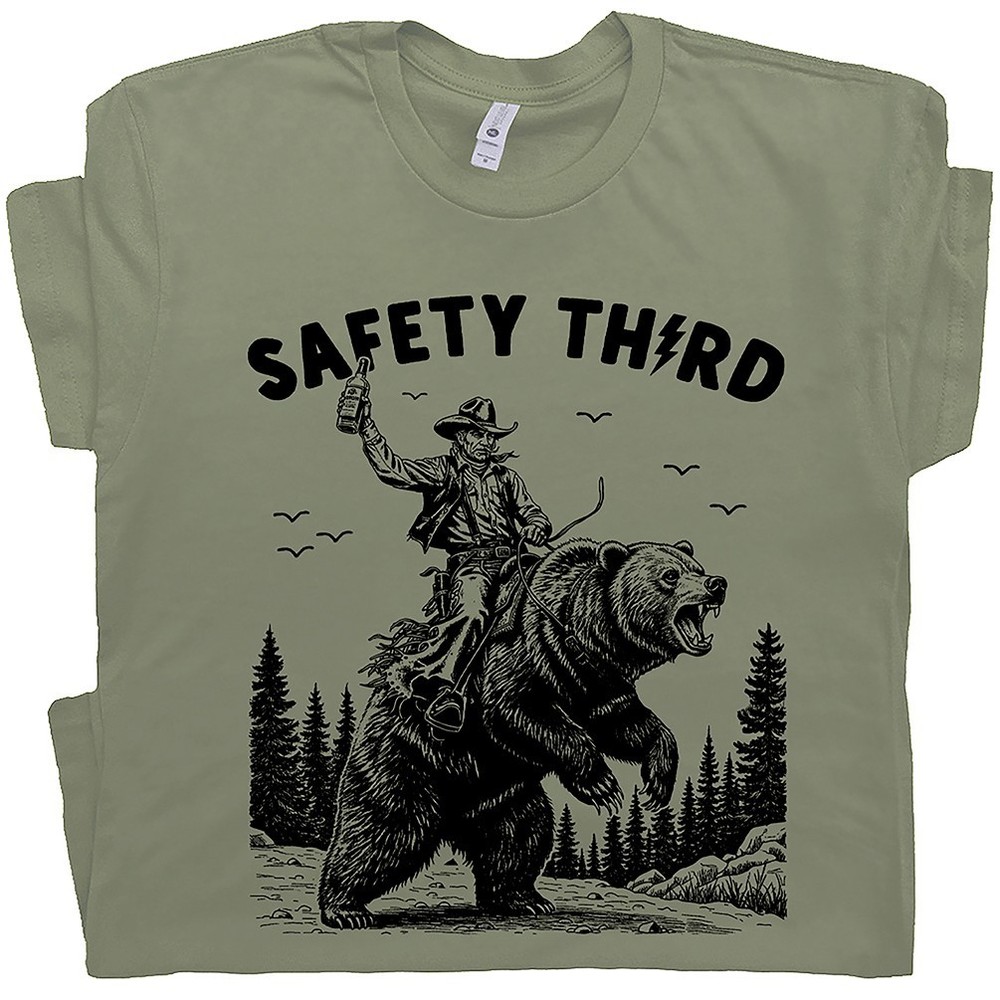Safety Third Shirt Funny T Shirt Cool Graphic Shirts for Men Women Guys Grizzly