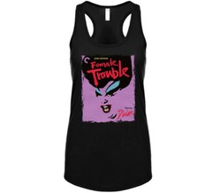 Female Trouble 70s Dark Comedy Movie T Shirt