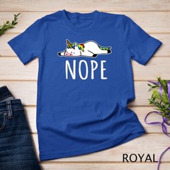 Nope Unicorn T-Shirt Nah Not Gonna Do It, Funny Lazy Gift Unisex T-shirt