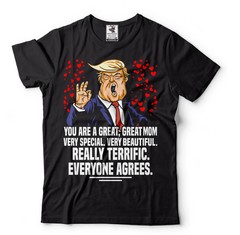 Donald Trump Great Mom T-Shirt Mom Political Gifts Trump Lover Mom Gift Tee