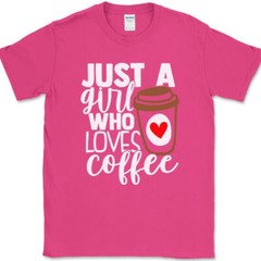 Just a Girl Who Loves Coffee T-Shirt Gildan