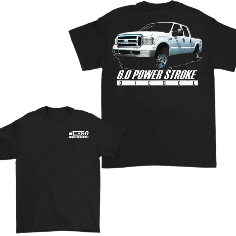 6.0 Power Stroke Diesel Truck Graphic T Shirt, Ford Super Duty Tee, Unisex