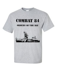 COMBAT 84 ORDERS OF THE DAY T SHIRT oi! punk music size S M L XL 2X 3X 4X 5X
