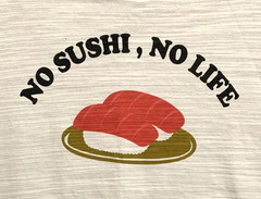 T-Shirt MED “No Sushi, No Life” Textured Fabric T-Shirt