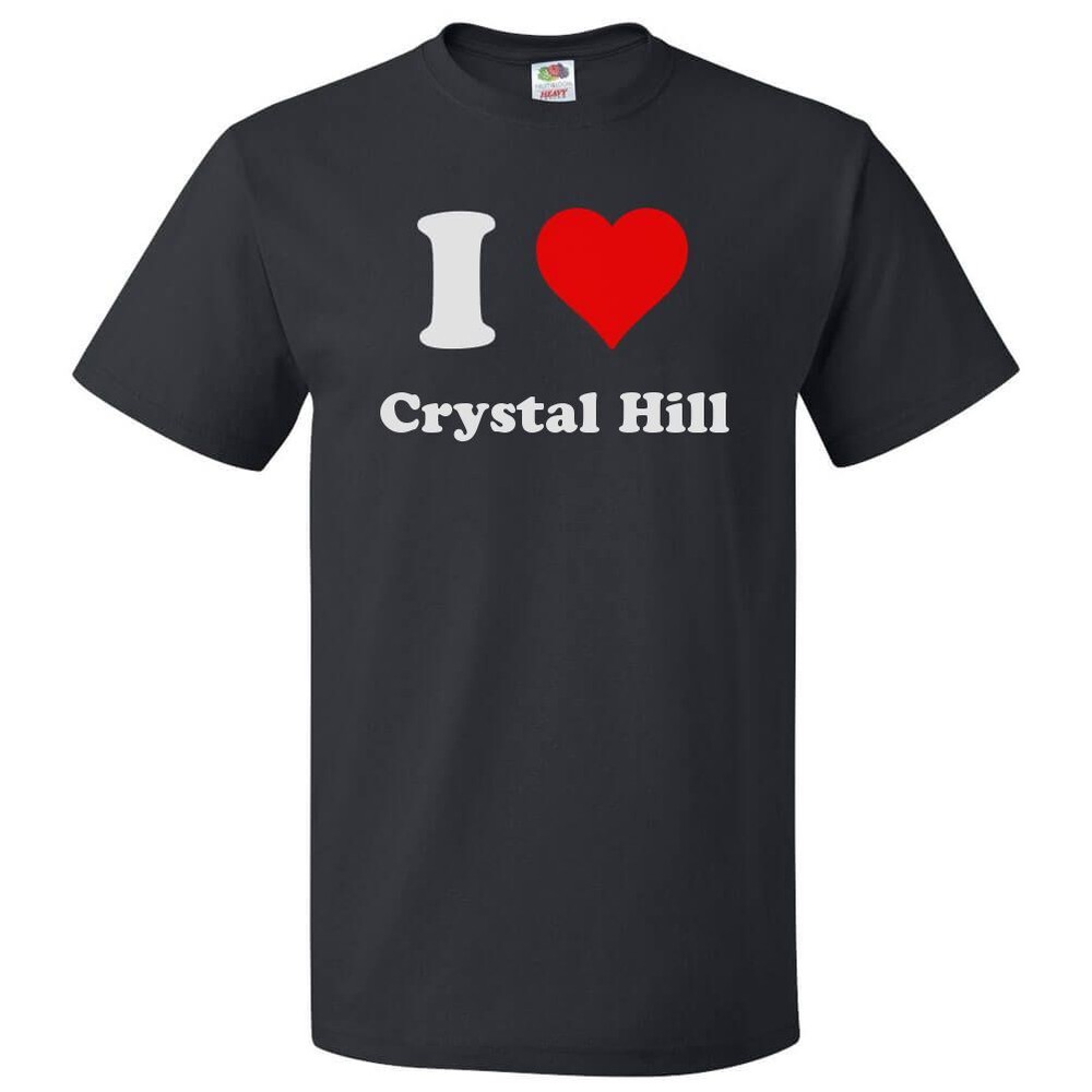 I Heart Crystal Hill T-shirt – I Love Crystal Hill Tee