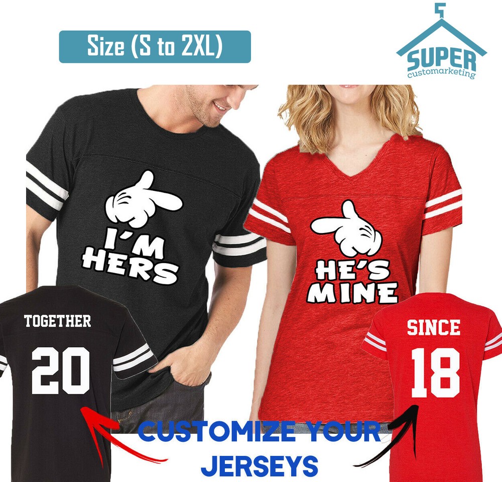 Couple Matching Shirts I Am Hers He is Mine FOOTBALL JERSEYS TOGETHER SINCE Cust
