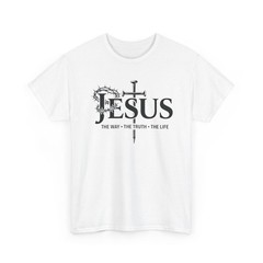 Jesus The Way The Truth The Life Shirt Christian Cross Faith Religious Gift Tee