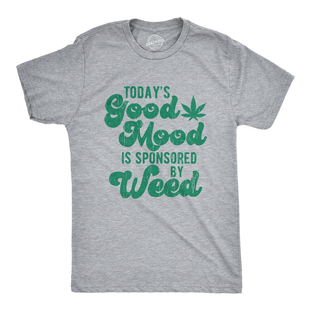 Mens Today’s Good Mood Is Sponsored By Weed T Shirt Funny 420 Marijuana Lover