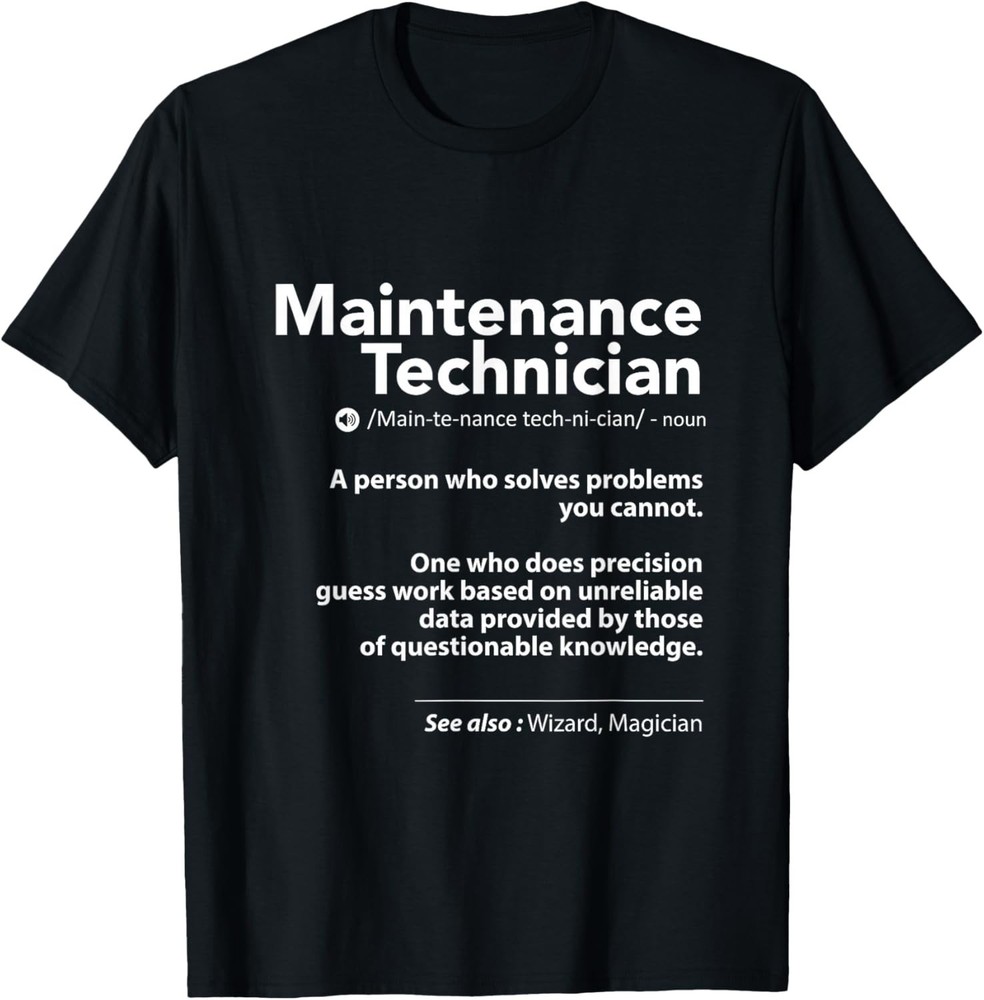Job Definition Funny Sarcastic Maintenance Technician Wizard Gift Unisex T-Shirt