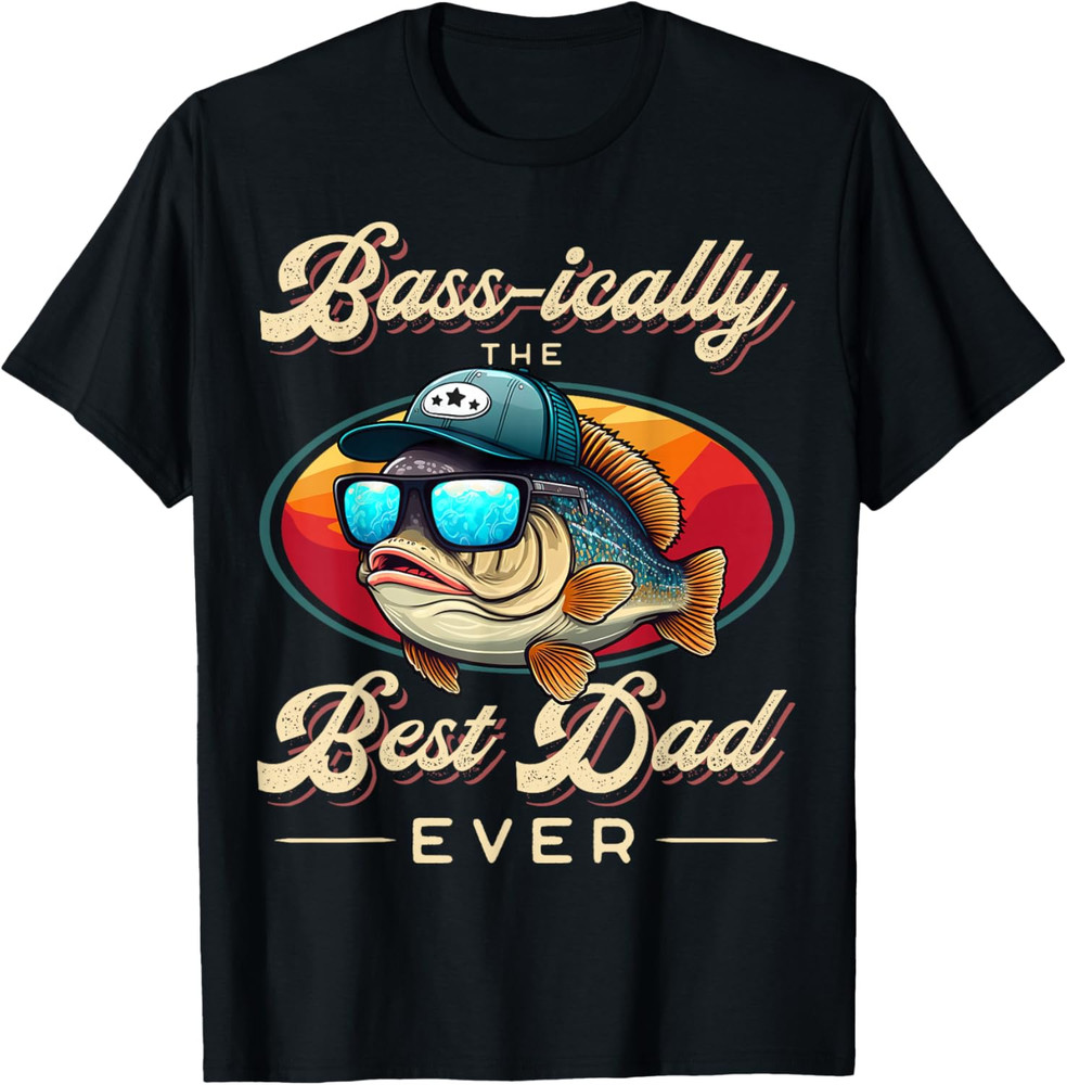 Funny Fishing Father’s Day – Dad Fisherman Birthday Graphic T Shirt