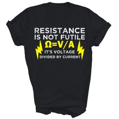 Electrician Resistance Is Not Futile Unisex Shirt Gift