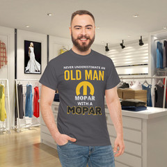 Never Underestimate An Old Man With A Mopar Class T-Shirt