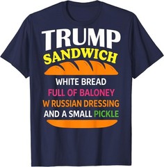 Trump Sandwich White Bread Funny (ON Back) T-Shirt