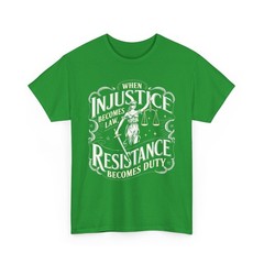 When Injustice Becomes Law Resistance Becomes Duty RBG Quote T-Shirt