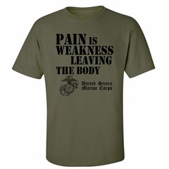 USMC Pain is Weakness Leaving the Body Short Sleeve T-Shirt in military green