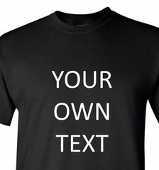 Own Text T Shirt Message Business Name Personalized Customized Gift Front & Back