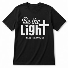 Be the Light Matthew 5 14 Shirt Christian Scripture Bible Verse Cross Tee