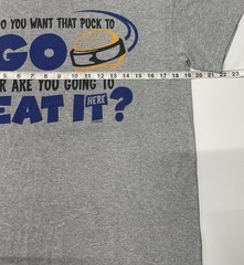 Chalktalk Sports Hockey Humor Tee Med. You want That Puck To Go Or Eat It Here?